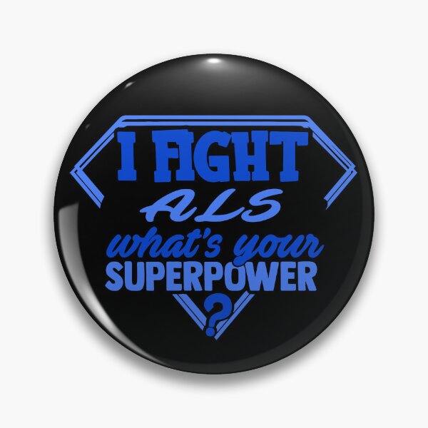 Item preview, I Fight ALS What's Your Superpower designed and sold by Kohend.