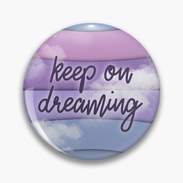 Item preview, Keep on Dreaming designed and sold by chayse-holden.