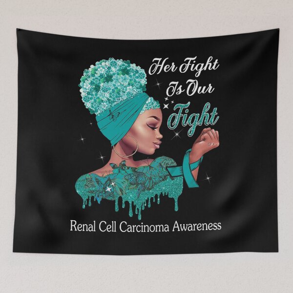 Item preview, Her Fight Is Our Fight Renal Cell Carcinoma Awareness designed and sold by Mnrshirley.