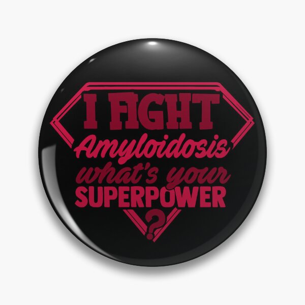 Item preview, I Fight Amyloidosis What's Your Superpower designed and sold by Kohend.