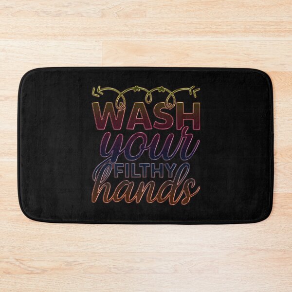 Item preview, wash your filthy hands designed and sold by PokilaEwade.