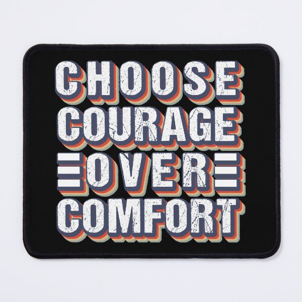Item preview, Choose courage over comfort designed and sold by MOONINSPIRATION.