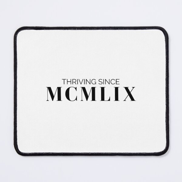 Item preview, Thriving since 1959 (black font)  designed and sold by my-wanderlustjo.