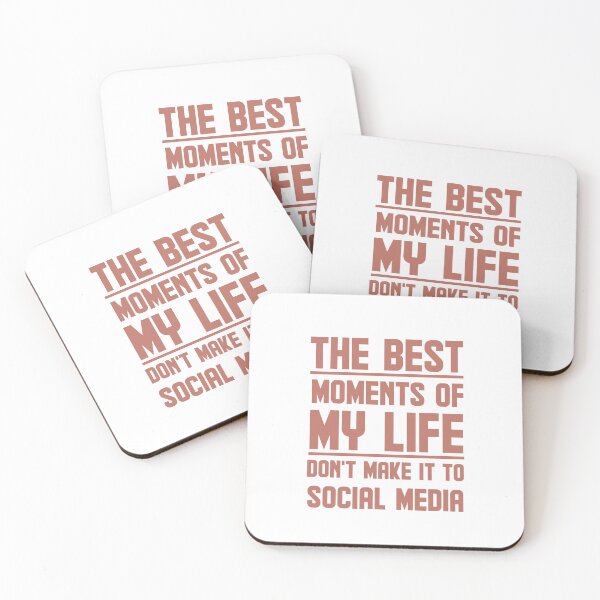 Item preview, The best moments of my life don't make it to social media designed and sold by AnisosPteron.