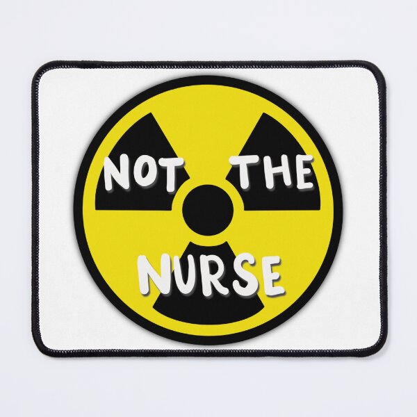 Item preview, Not the Nurse designed and sold by ricecakezz.