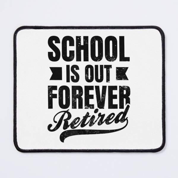 Item preview, Schools Out Forever Retiring Teacher designed and sold by southsidewears.