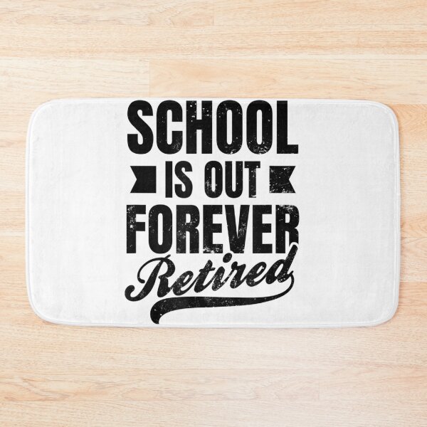Item preview, Schools Out Forever Retiring Teacher designed and sold by southsidewears.