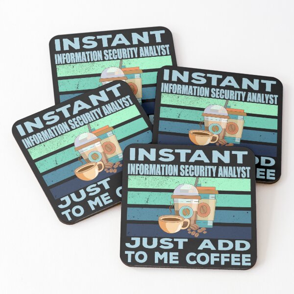 Item preview, Instant information security analyst just add to me coffee, technology consulting, it technologies jobs, it department, job title, funny designed and sold by SGS-.