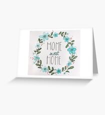 Home Sweet Home Greeting Card