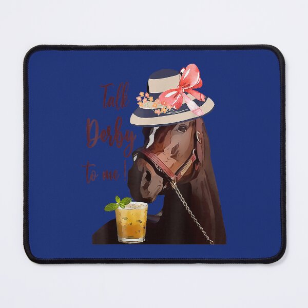 Item preview, Talk Derby To M.E M.Int Juleps Derby Horse Racing designed and sold by southsidewears.
