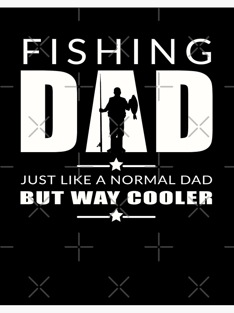Fishing Dad Fathers Day Fishing Cool Dad Fathers Day Art Board Print for  Sale by JasKei-Designs