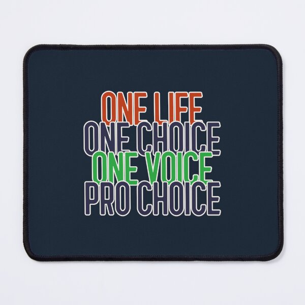 Item preview, ONE LIFE ONE CHOICE ONE VOICE PRO CHOICE designed and sold by HenryOnyekuru.