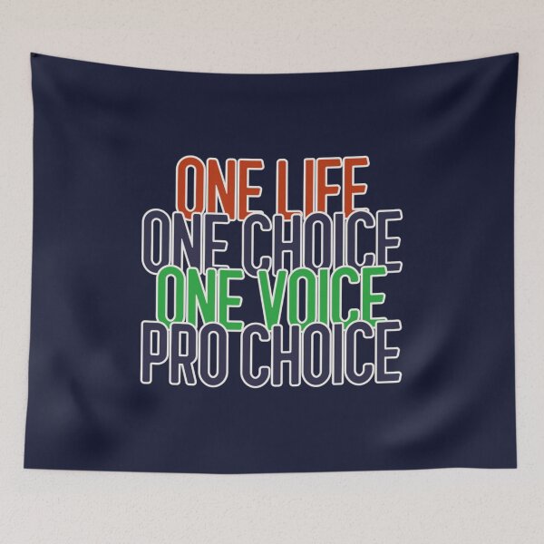 Item preview, ONE LIFE ONE CHOICE ONE VOICE PRO CHOICE designed and sold by HenryOnyekuru.