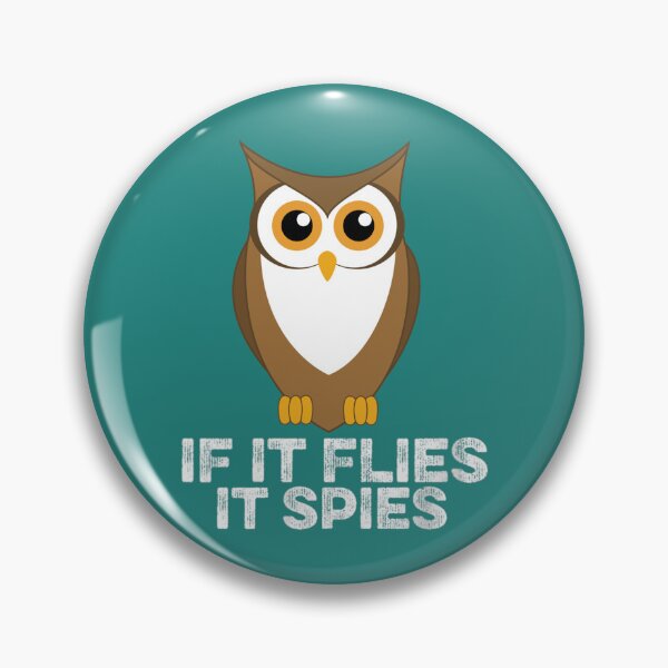 Item preview, if It Flies It Spies Funny Vintage Meme Bird Retro     designed and sold by TuXiangZi.