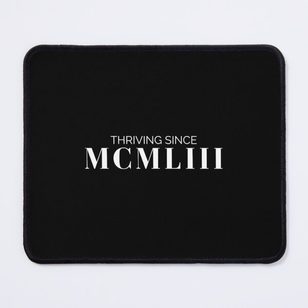 Item preview, Thriving since 1953 (white font) designed and sold by my-wanderlustjo.