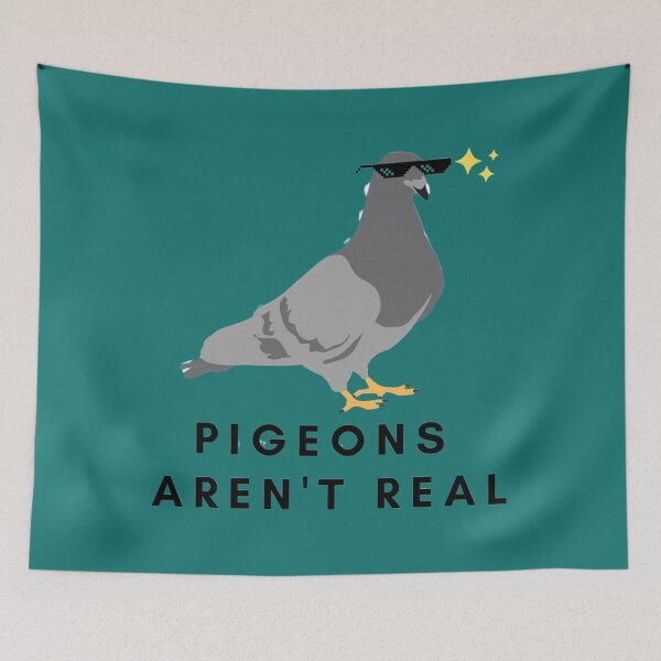 Item preview, Pigeons Aren_t Real   designed and sold by TuXiangZi.
