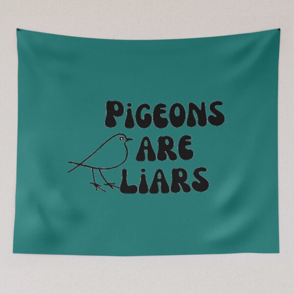 Item preview, Pigeons are liars, birds arent real    designed and sold by TuXiangZi.