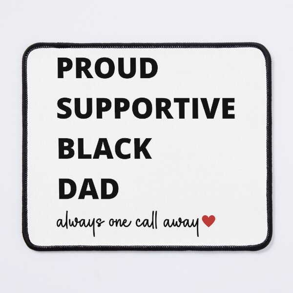 Item preview, Proud Supportive Black Dad| One Call Away designed and sold by TrainedBoss.