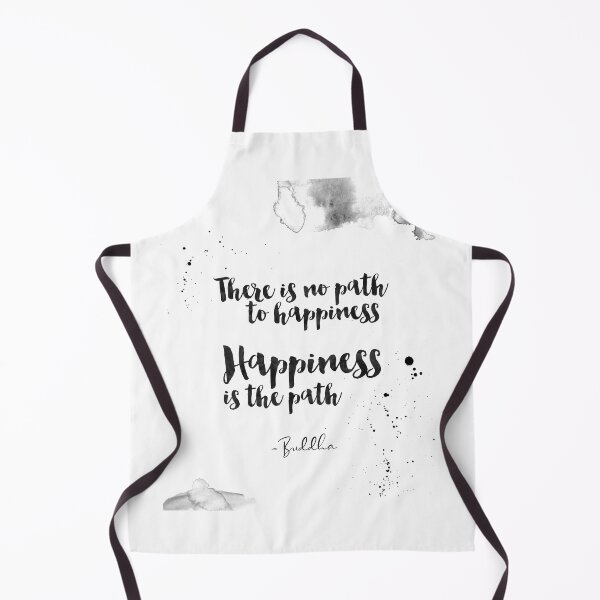 Item preview, There Is No Path To Happiness, Happiness Is The Path - Quotes From Buddha About Happiness designed and sold by Buddhaport.