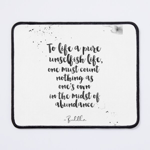 Item preview, Count Nothing As One's Own In The Mids Of Abundance - Quotes From Buddha On Life designed and sold by Buddhaport.