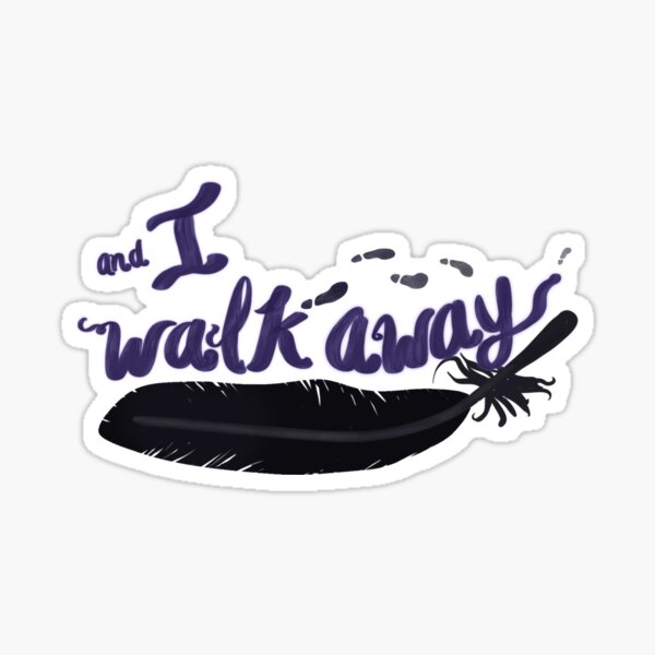 Item preview, And I Walk Away...  designed and sold by pumalikeacat.