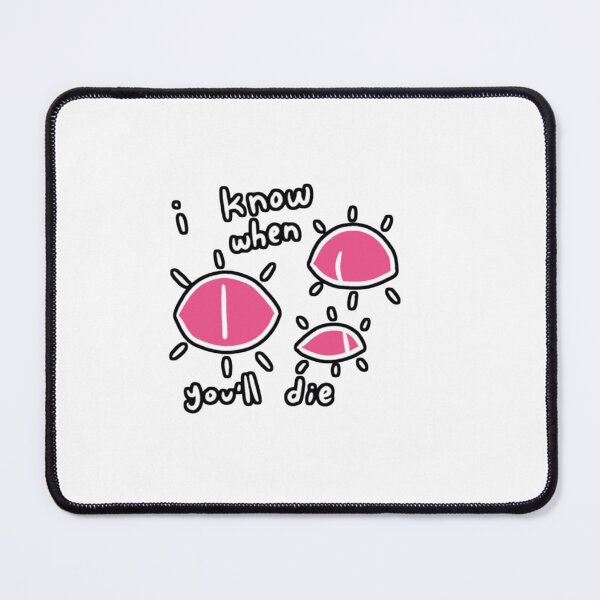 Item preview, I KNOW WHEN YOU'LL DIE designed and sold by CharlotteWinte.
