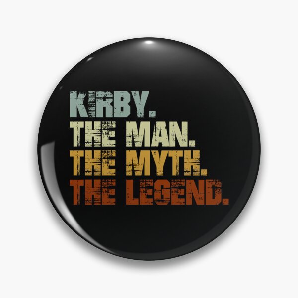 Item preview, KIRBY The Man The Myth The Legend designed and sold by frankiecifjam.