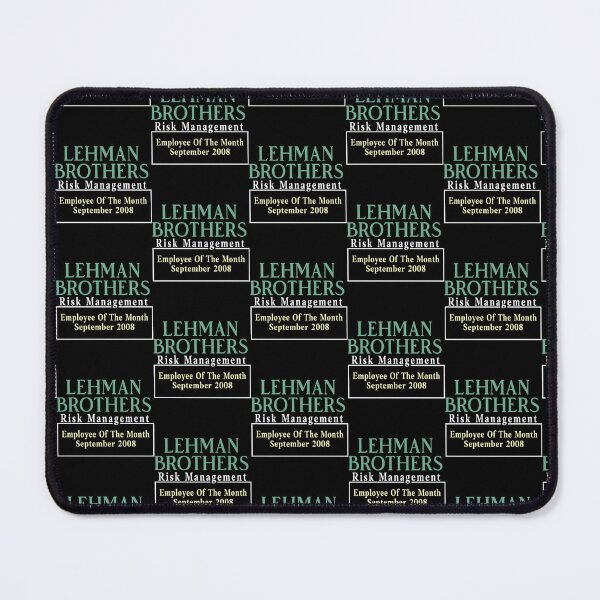 Item preview, Lehman Brothers  Big Banks  Bank Bailout  Goldman Sachs  Investment Bank  Risk Management Lehma designed and sold by MesaArtsDesigns.