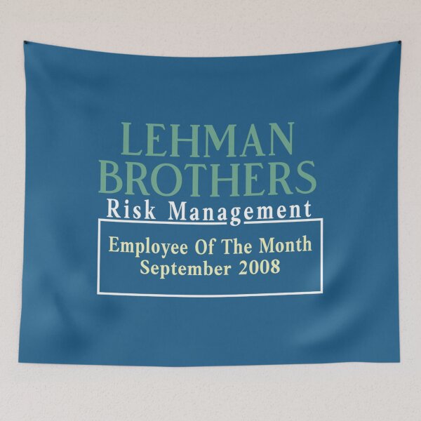 Item preview, Lehman Brothers  Big Banks  Bank Bailout  Goldman Sachs  Investment Bank  Risk Management Lehma designed and sold by MesaArtsDesigns.