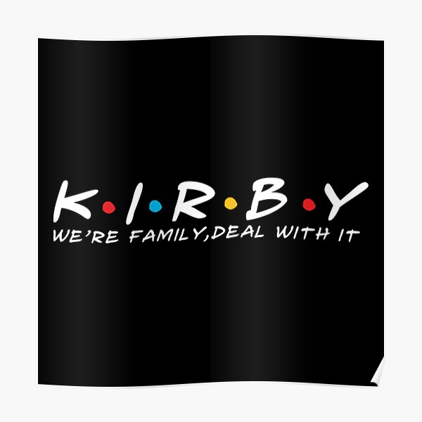 "The Kirby Family Kirby Surname Kirby Last name" Poster by frankiecifjam Redbubble