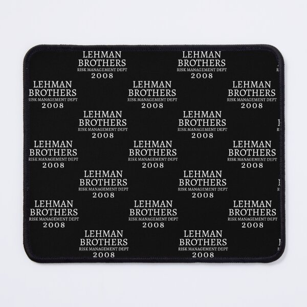 Item preview, Lehman Brothers Risk Management Dept 2008   designed and sold by MesaArtsDesigns.