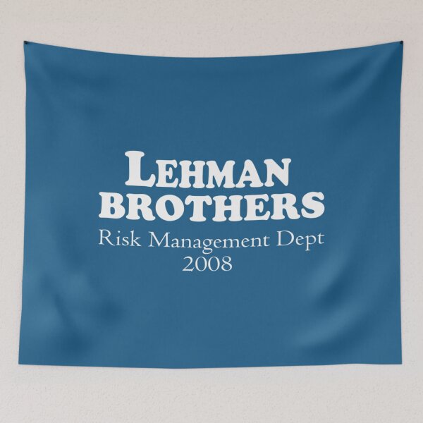 Item preview, Lehman Brothers Risk Management Department 2008 Financial Crisis designed and sold by MesaArtsDesigns.