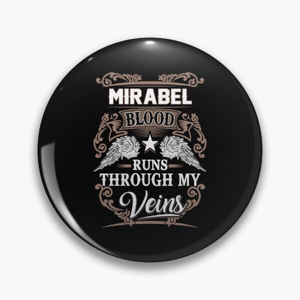 Item preview, Mirabel Name T Shirt - Mirabel Blood Runs Through My Veins Gift Item Tee designed and sold by wardorion9.