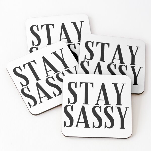 Item preview, Stay Sassy. A Cheeky Design For The Sassy At Heart. designed and sold by That Cheeky Tee.