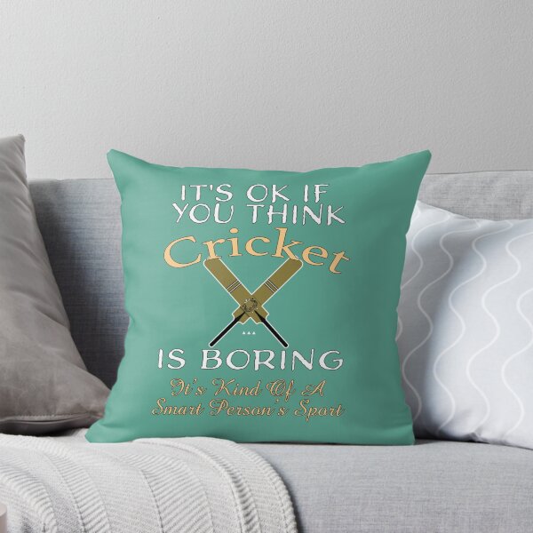 Item preview, It_s OK You Think Cricket Is Boring. It_s Kind Of A Smart Person_s Sport Funny Cricke designed and sold by D4Biz.