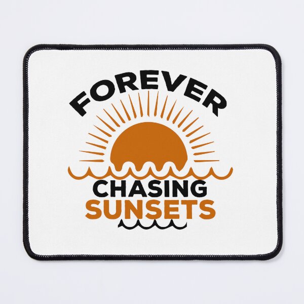 Item preview, Forever Chasing Sunsets designed and sold by esbaysbai.