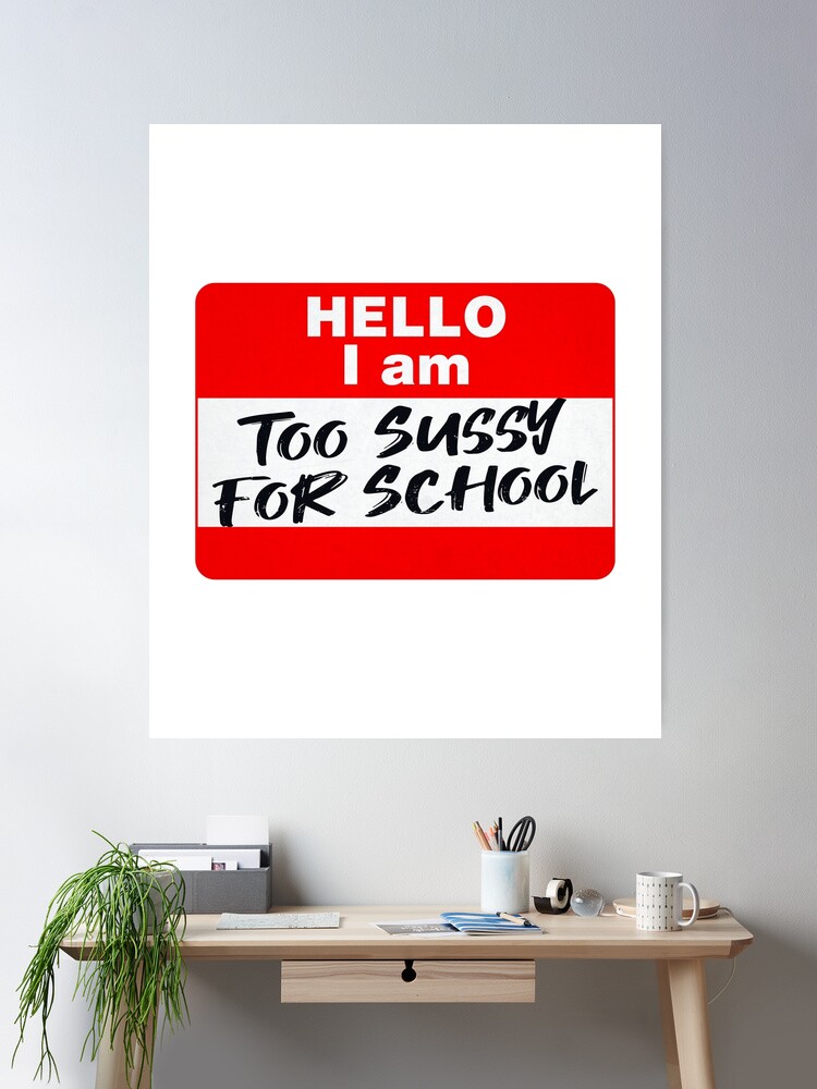 Too sussy for school - school quotes | Greeting Card