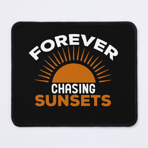 Item preview, Forever Chasing Sunsets designed and sold by esbaysbai.
