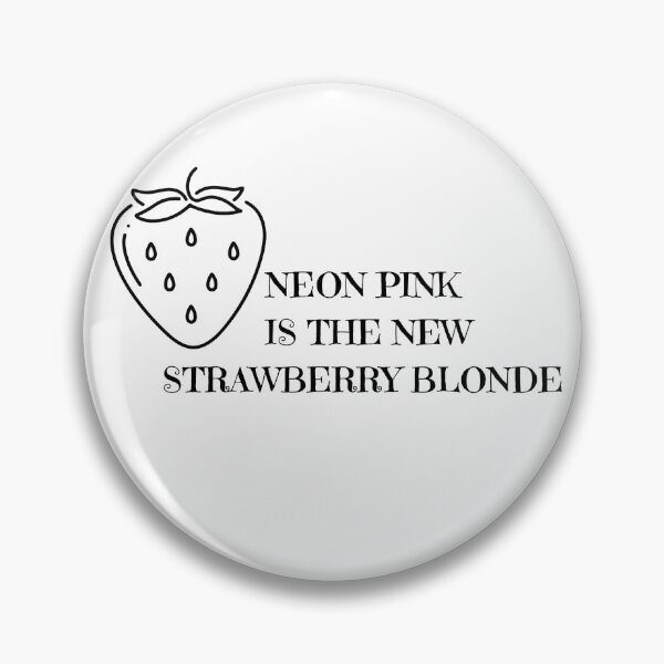 Item preview, Neon Pink is the New Strawberry Blonde designed and sold by Pink Ribbon.