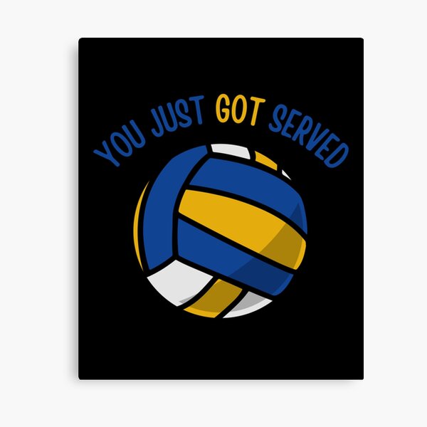 "You Just Got Served Volleyball Puns Short Volleyball Puns Beach
