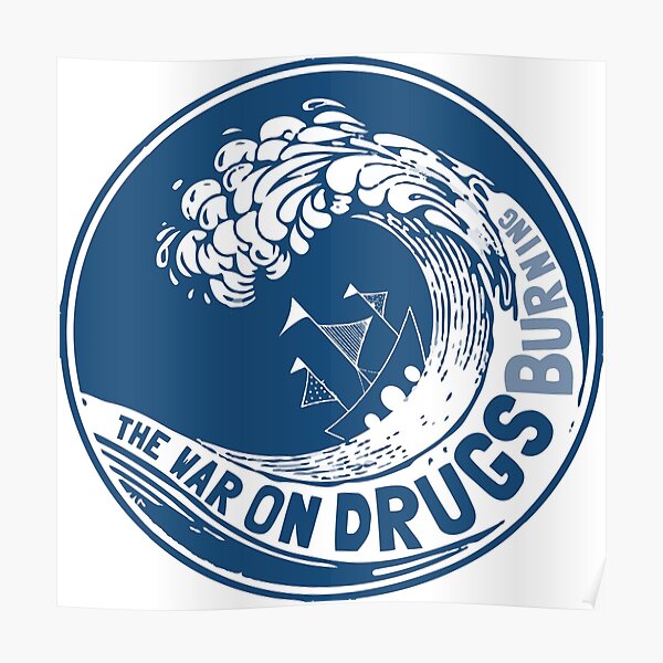 The War On Drugs Poster