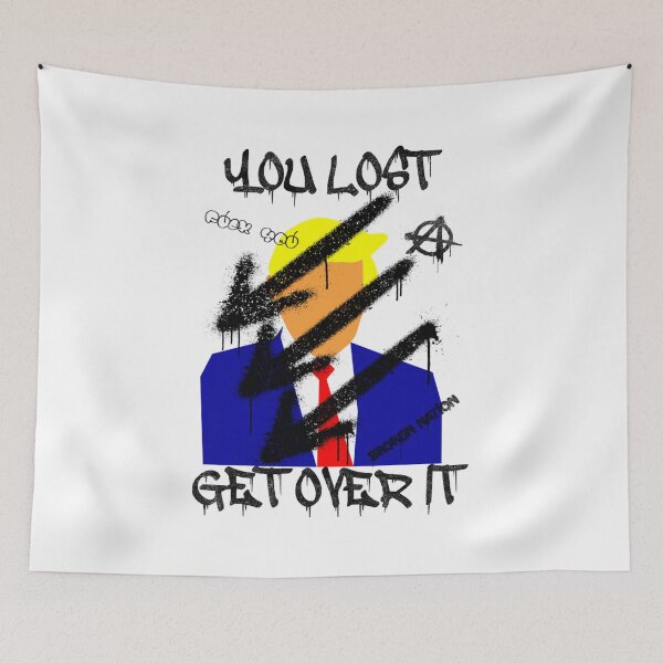 Item preview, You Lost Get Over It  AntiTrump Graffiti designed and sold by GujkiSeeco.