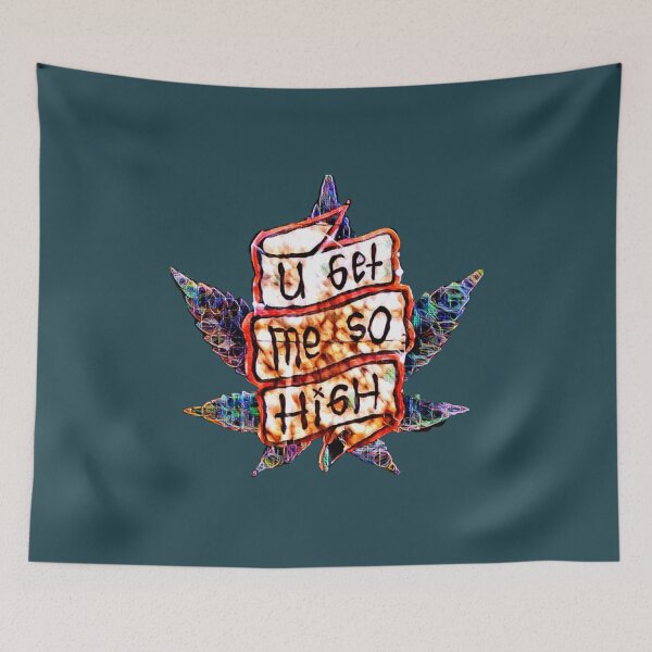 Item preview, YOU GET ME SO HIGH Cannatees designed and sold by GujkiSeeco.