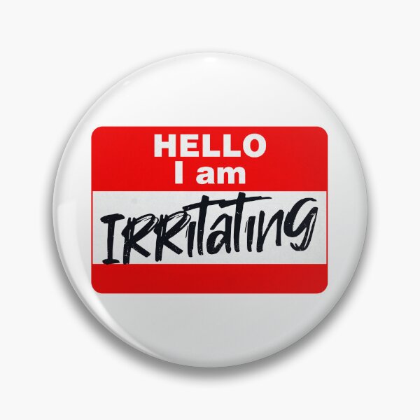 Item preview, Hello, I Am Irritating (Viral Quote - Trending Meme) designed and sold by SassyClassyMe.