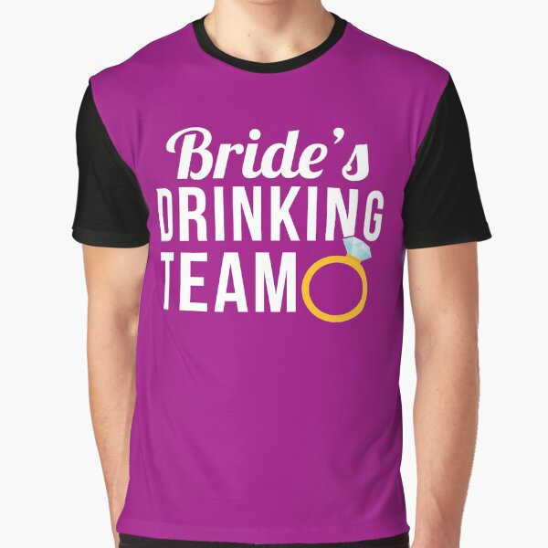brides drinking team shirts