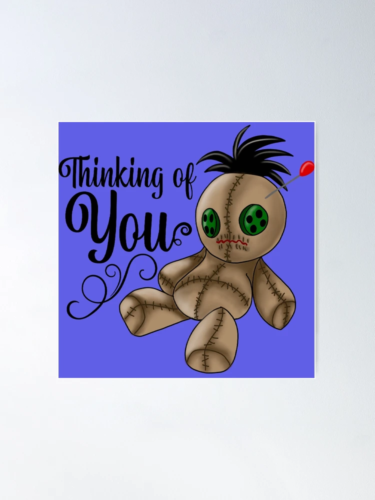 Sarcastic Thinking of You. Voodoo doll. for white or light backgrounds |  Poster