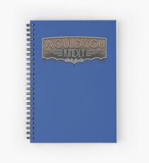 Would You Kindly Spiral Notebook