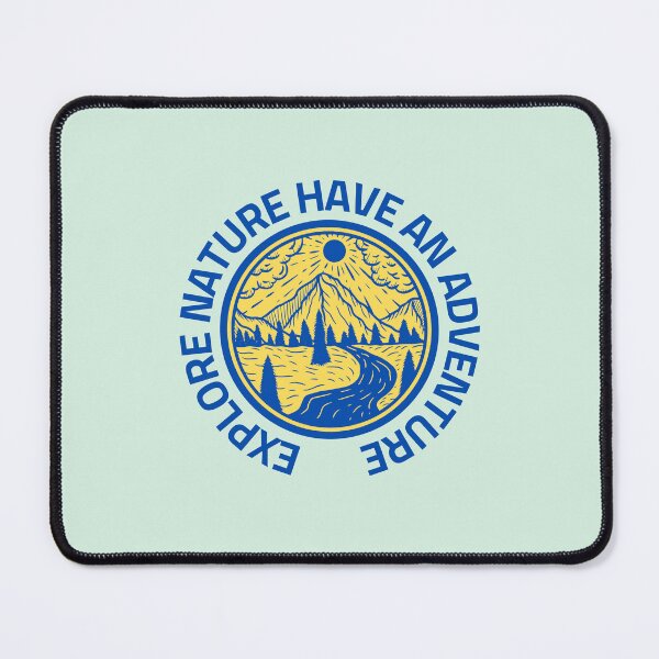 Item preview, Explore Nature Have An Adventure designed and sold by RedTomasB.
