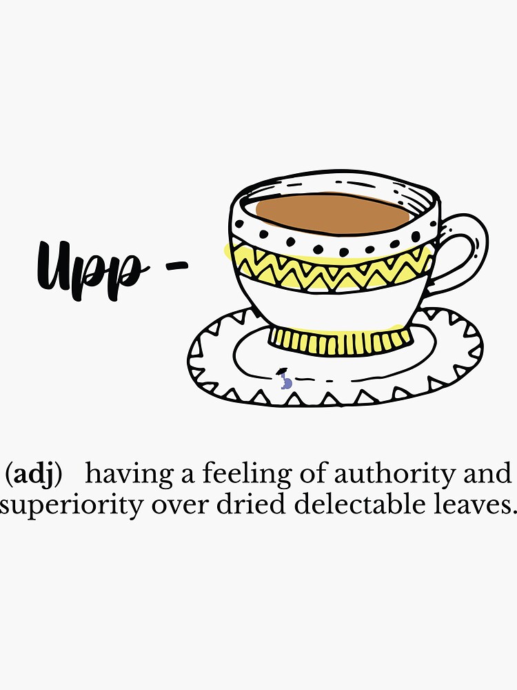 "Tea Lovers UppTea Funny Definition" Sticker for Sale by Bitesize