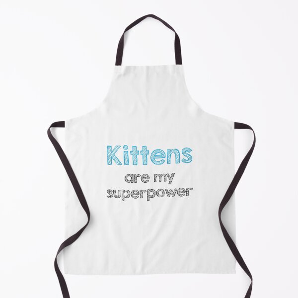 Item preview, Kittens are my superpower designed and sold by Alltooclose.